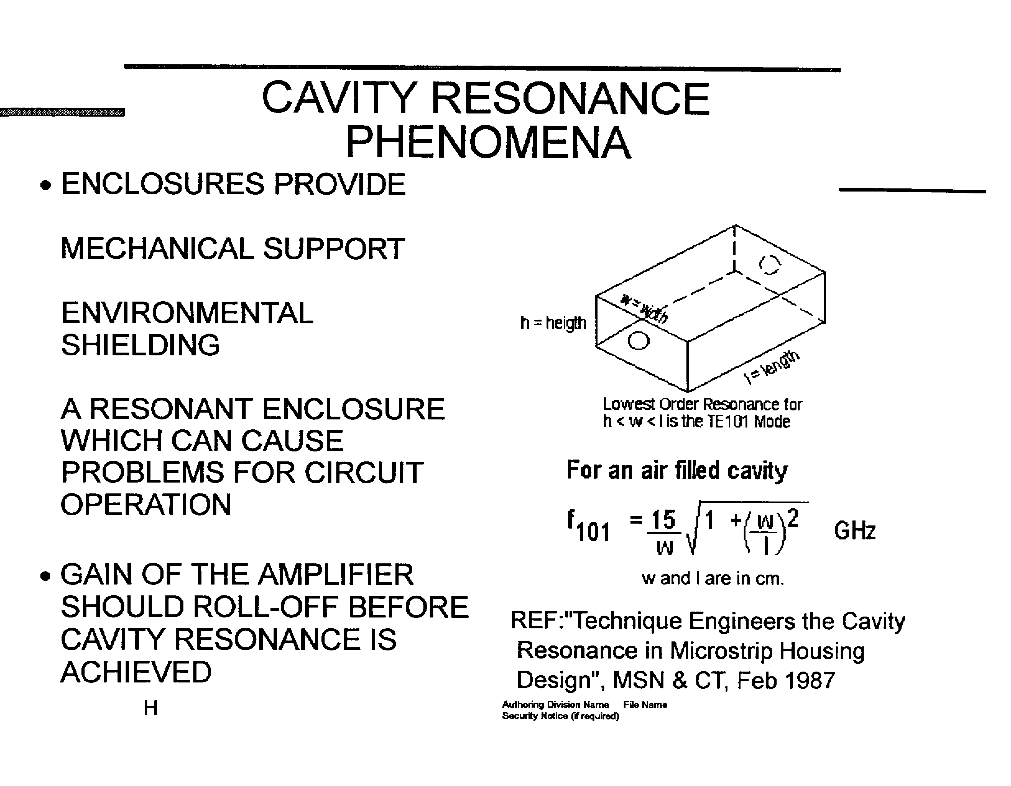 Cavity Resonance Phenomena